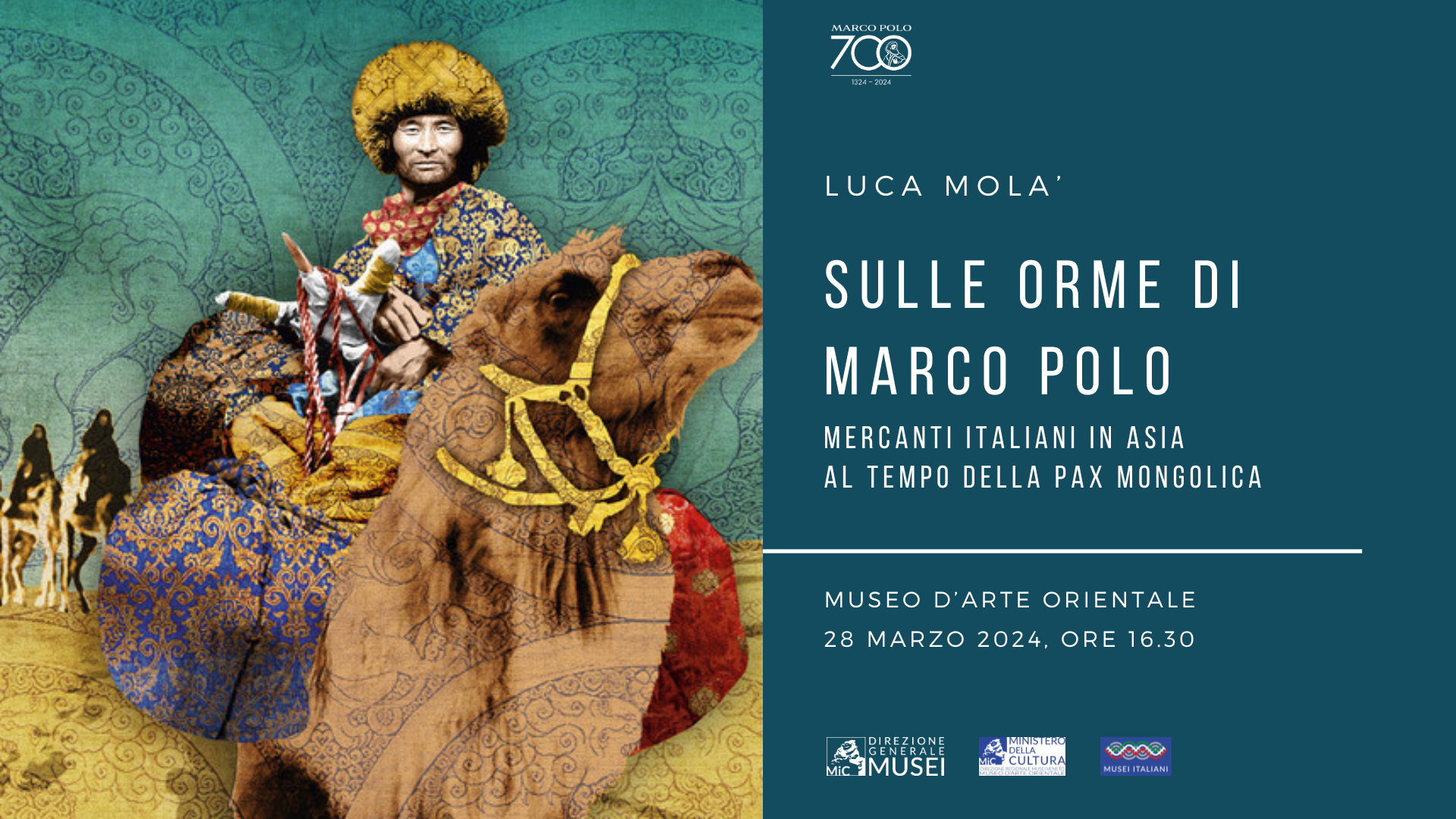 Sulle orme di Marco Polo. Mercanti italiani in Asia al tempo della Pax Mongolica | Museo d'Arte Orientale di Venezia